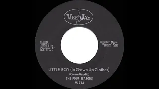 1966 4 Seasons - Little Boy (In Grown Up Clothes) (mono 45)