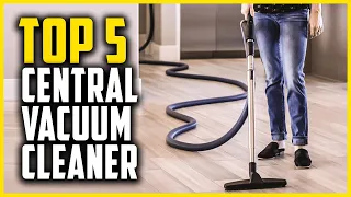 Best Central Vacuum Cleaner 2023 | Top 5 Best Central Vacuum Systems