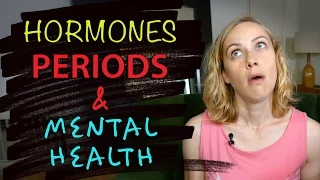 YOUR PERIOD, hormones & mental health! | Kati Morton