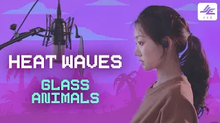 Glass Animals - Heat Waves Female Cover (Heat Waves 여자 커버) | By: 이스 ( Yce )