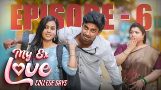 My EX Love  Episode 6♥️Happy Valentine’s feb 14 college days love🩷#loversday Tamil shorts Film