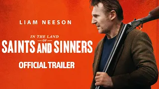 In the Land of Saints and Sinners | Official Trailer | Starring Liam Neeson | IN THEATERS MARCH 29