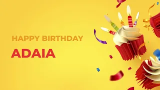 Happy Birthday Happy Birthday ADAIA ! - Happy Birthday Song made especially for You! 🥳