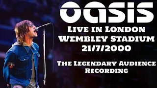 Oasis - Live in London, Wembley Stadium, 21/7/2000 [Audience Recording]