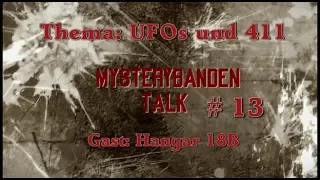 Mystery Banden Talk #13: UFOs und 411 in der Schweiz