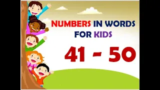 Learn Numbers 41 to 50 with spelling | 41 to 50 Number Words for Kids