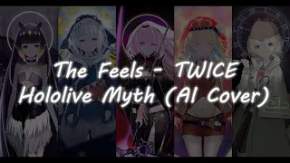 Hololive Myth - The Feels (AI Cover)