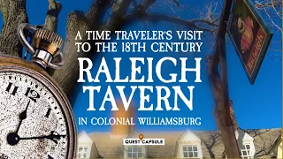 The Raleigh Tavern - Colonial Williamsburg - A Time Traveler's Visit To The 18th Century Tavern