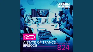 A State Of Trance (ASOT 824) (Fans In The Studio, Pt.1)
