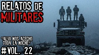 COSAS EXTRAÑAS VIVEN EN LA SIERRA POTOSINA | HISTORIAS DE TERROR DE MlLlTARES | VOL.  22