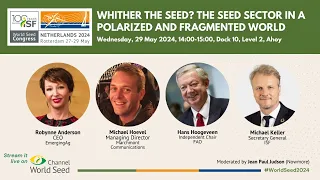 #WorldSeed2024: "Whither the seed? The seed sector in a polarized and fragmented world"