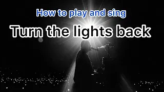 How to sing and play turn the lights back on like Billy Joel