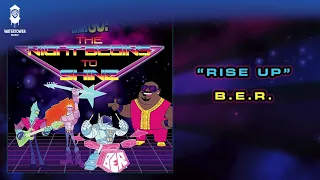 Teen Titans Go! Official Soundtrack | Rise Up - B.E.R. | WaterTower