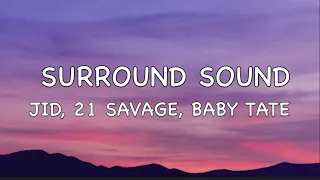 JID - Surround Sound (Lyrics) ft. 21 Savage & Baby Tate