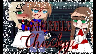 Anabelle VS Chucky//Gacha club//