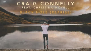 Craig Connelly feat. Christina Novelli - Black Hole (Reprise)