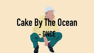 【和訳】 Cake By The Ocean / DNCE