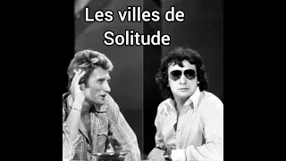 Johnny Hallyday/Michel Sardou   Les villes de solitude  1975 (montage vidéo)
