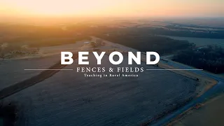 Beyond Fences and Fields : Teaching in Rural America - Documentary