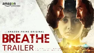 Breathe - Official Trailer 2018 | R. Madhavan, Amit Sadh | Amazon Prime Video