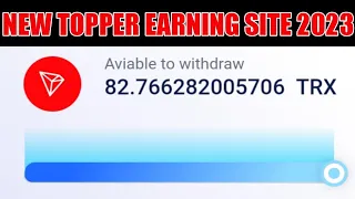 TRX FREE WEBSITE || TOPPER EARNING SITE || NO INVESTMENT