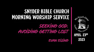 Sunday Morning Worship Service - April 23rd 2023 - Snyder Bible Church