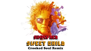 Simply Red - Sweet Child (Crooked Soul Remix) (Official Audio)