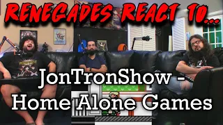 Renegades React to... @JonTronShow - Home Alone Games