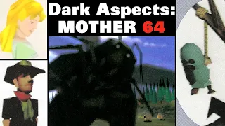 Dark Aspects of MOTHER 64 - Thane Gaming