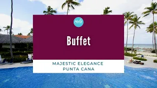 Majestic Elegance Punta Cana Buffet