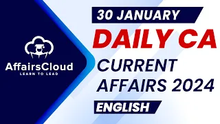 Current Affairs 30 January 2024 | English | By Vikas | Affairscloud For All Exams