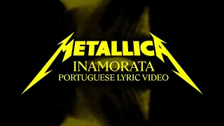 Metallica: Inamorata (Official Portuguese Lyric Video)