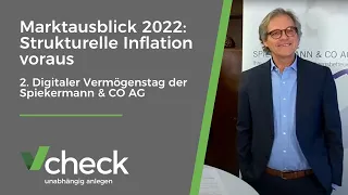 Marktausblick 2022: Strukturelle Inflation voraus (2. Digitaler Vermögenstag von Spiekermann & CO)