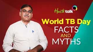World TB Day: Tuberculosis Facts & Myths