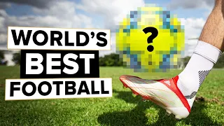 Here's the best football in the World - and WHY