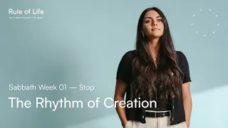 Sabbath: Stop, The Rhythm of Creation