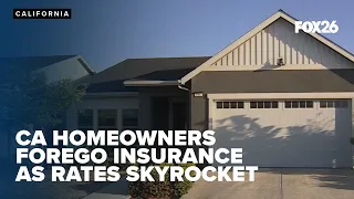 California home insurance skyrockets nearly 50% in 5 years, people choosing to go without