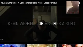 Watch me react to Kevin Crumb sing a song (Unbreakable-Split-glass Parody)