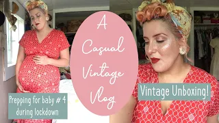 A Casual Vintage Vlog || Low energy days, prepping for baby #4, and unboxing vintage!