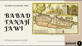 BAG 1 | BABAD TANAH JAWI | Ustadz Salim A Fillah