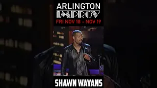 Shawn Wayans FRI NOV 18 - 19 at the Arlington Improv