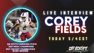 Corey Fields "South Carolina State QB" || LIVE INTERVIEW || OFF SCRIPT