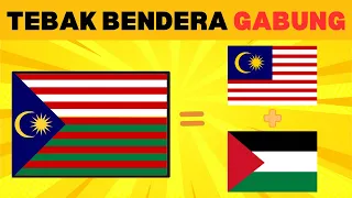 Tebak DUA Bendera Negara DIGABUNG menjadi SATU GABUNGAN