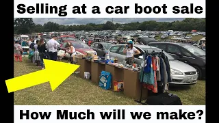 We sold at a Car Boot Sale - But how much did we make?