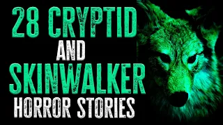 28 CREEPY Cryptid & Skinwalker Horror Stories | Scary Stories to Fall Asleep To | Wendigo