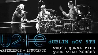 U2 - Who's Gonna Ride Your Wild Horses - Multicam - 3Arena - Dublin - Nov 9th - 2018 - HQ Audio