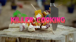 Killer Cooking BBQ'ed Episode One