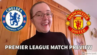 Chelsea VS Manchester United| PREMIER LEAGUE MATCH PREVIEW!