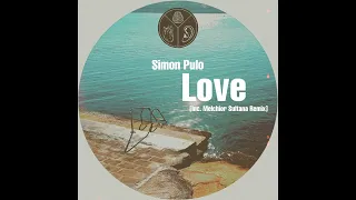 Simon Pulo - Love (Melchior Sultana Remix)