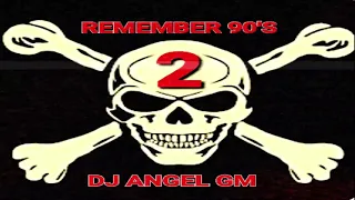 REMEMBER 90's VOLUMEN 2. LA RUTA DEL BAKALAO, by DJ ANGEL GM